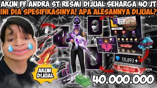 AKUN FF ANDRA ST RESMI DIJUAL SEHARGA 40 JT😱 INI DIA SPESIFIKASINYA! DYNAMIC DUO AMA NAYYA GIMANA!?