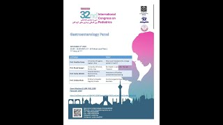 Gastroenterology Panel (Part 1); 32nd International Congress on Pediatrics, Iran