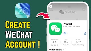 How to Create WeChat Account on iPhone (Step‑by‑Step 2026) | Create Without QR Code Scan