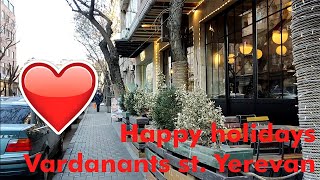 Happy holidays, Vardanants st. Yerevan #respect #notalking #yerevan #walkingvideo #travel