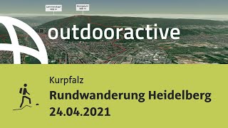 Bergtour in den Deutschen Mittelgebirgen: Rundwanderung Heidelberg 24.04.2021