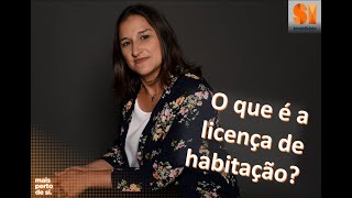 O que é a licença de habitação?