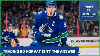 Why The Vancouver Canucks Should NOT Trade Bo Horvat