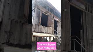 ផ្ទះបុរាណអាយុ១០០ឆ្នាំ Ancient house aged 100years