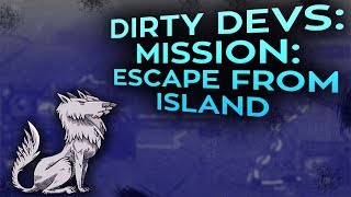 Dirty Devs: Mission: Escape from Island