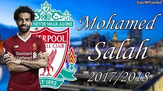 ●Mohamed Salah | Skills & Goals | 2017/2018 || HD