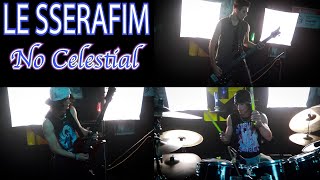 LE SSERAFIM (르세라핌) ‘No Celestial’ | Legacy 3 (Rock Cover)