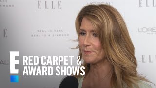 Laura Dern Says We Need to End "Abuse of Power" | E! Red Carpet & Award Shows