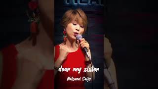 #vocal #female #japanese #originalsong #dear my sister #capcut