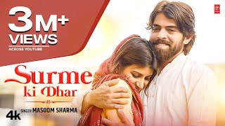 Surme Ki Dhar - Masoom Sharma | Nidhi Sharma | New Haryanvi Songs 2023