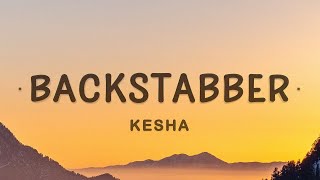[1 HOUR 🕐] Kesha - Backstabber (Lyrics)
