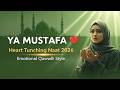 YA MUSTAFA ❤️ – Viral Heart-Touching Naat 2026 (Official Release)
