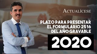 Plazo para presentar el formato 2516 de conciliación fiscal del año gravable 2020
