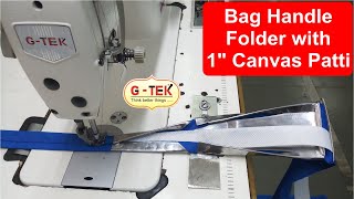 Bag Handle With Canvas Patti Attach Folder For Silai Machine , non woven bag making machine