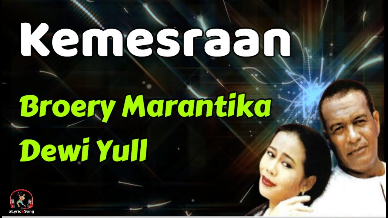 Broery Marantika Dan Dewi Yull - Kemesraan (Lirik Lagu) - YouTube