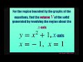 Find volume of solid generated by revolving the region about x axis for y = x^2 +1, x = -1, x =1