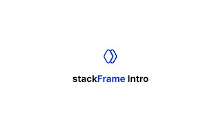 stackFrame Intro