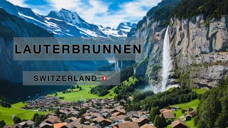 Lauterbrunnen: The Most Beautiful Village in the World