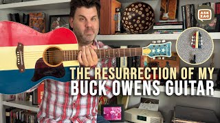 The Resurrection of my Buck Owens \