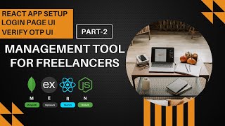 React Frontend Setup – Management Tool for Freelancers | MERN Stack Project Series | Part 2