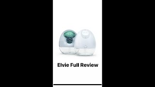 Elvie Pump Full Review