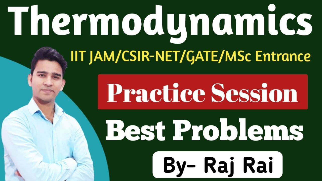 Thermodynamics | Practice Problems | CSIR NET JRF | IIT JAM | GATE ...