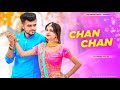 CHHAN CHHAN | Chan Chan Dance | Renuka Panwar | Kay D | Latest Haryanvi Songs 2021