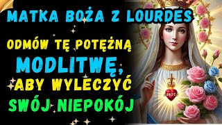 🙏✨ OTRZYMAJ SWOJE BŁOGOSŁAWIEŃSTWO JUŻ DZIŚ! ODMÓW TĘ MODLITWĘ DO MATKI BOŻEJ Z LOURDES