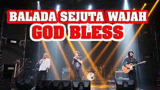 BALADA SEJUTA WAJAH ( GOD BLESS )