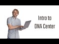 Intro to Cisco DNA Center