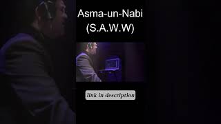 Asma-un-Nabi (S.A.W.W) - Official Video - ARY Wajdaan @RMACCHANNEL