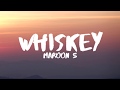 Maroon 5 - Whiskey (Lyrics) ft. A$AP Rocky