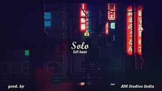 " SOLO " prod.by AM Studios India | lofi hip hop radio - beats to relax/study to | 2021