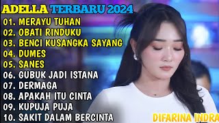 DIFARINA INDRA TERBARU 2024🎵MERAYU TUHAN - OBATI RINDUKU - BENCI KU SANGKA SAYANG - DUMES - SANES