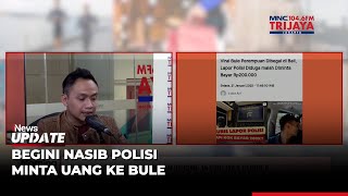 MORNING NEWS: Begini Nasib Polisi di Bali Diduga Minta Rp200.000 ke Bule saat Buat Laporan