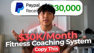 My $30K/Month Fitness Coaching System (Copy This)