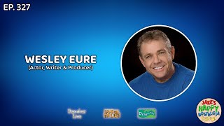 Wesley Eure (Actor/Writer/Producer) || Ep. 327