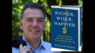 William Green on Becoming Richer, Wiser, and Happier