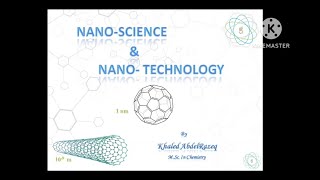 Nano Science and Nano Technology for beginners  |  النانو و النانو تكنولوجي للمبتدئين