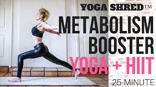 Raise Your Metabolism In 25 Minutes HIIT + Yoga! | Yoga Shred™