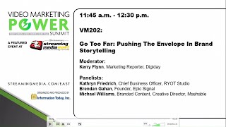 VM202: Go Too Far: Pushing the Envelope in Brand Storytelling