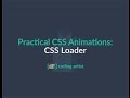 Practical CSS Animations | CSS Loader