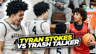 Tyran Stokes TURNED UP On Trash Talkers \u0026 SILENCED The Crowd!