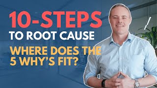 Root Cause Analysis (10-Step Process)