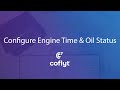 Configuring Engine Time & Oil Status