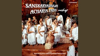 Sanskaryashvijay Acharya Padvi Mashup