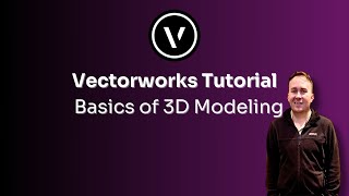 Vectorworks Tutorial: Basics of 3D Modeling