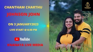 CHANTHAM CHARTHU OF JOHNSON JOHN KUTTIPARICHATHIL CHAMAKALA ON 03 JANUARY 2023