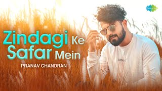 Zindagi Ke Safar Mein | Cover Song | Pranav Chandran | Roshan Bhat | Moin | Official Video