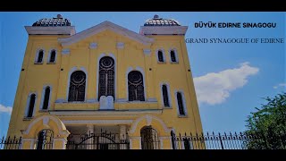 GRAND SYNAGOGUE OF EDIRNE - TURKEY - BÜYÜK SİNAGOG EDİRNE